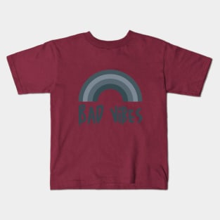 BAD VIBES Kids T-Shirt